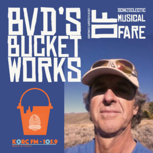BVD’s Bucket Works