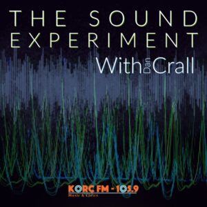 The Sound Experiment with Dan Crall